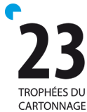 23 Trophées du cartonnage